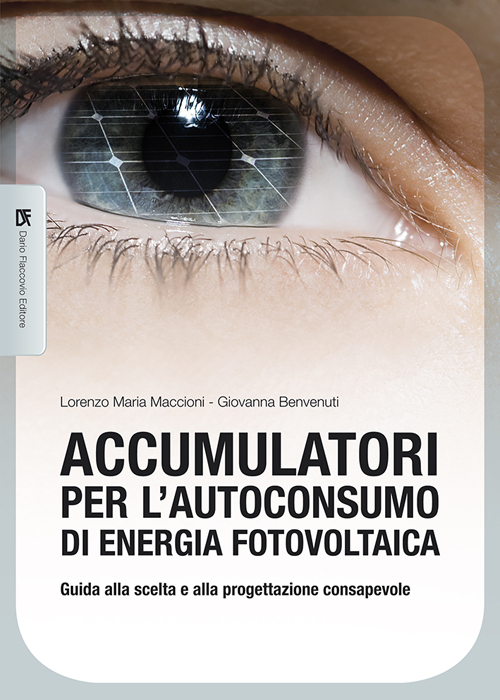 Accumulatori per l'autoconsumo di energia fotovoltaica Accumulatori per l'autoconsumo di energia fotovoltaica