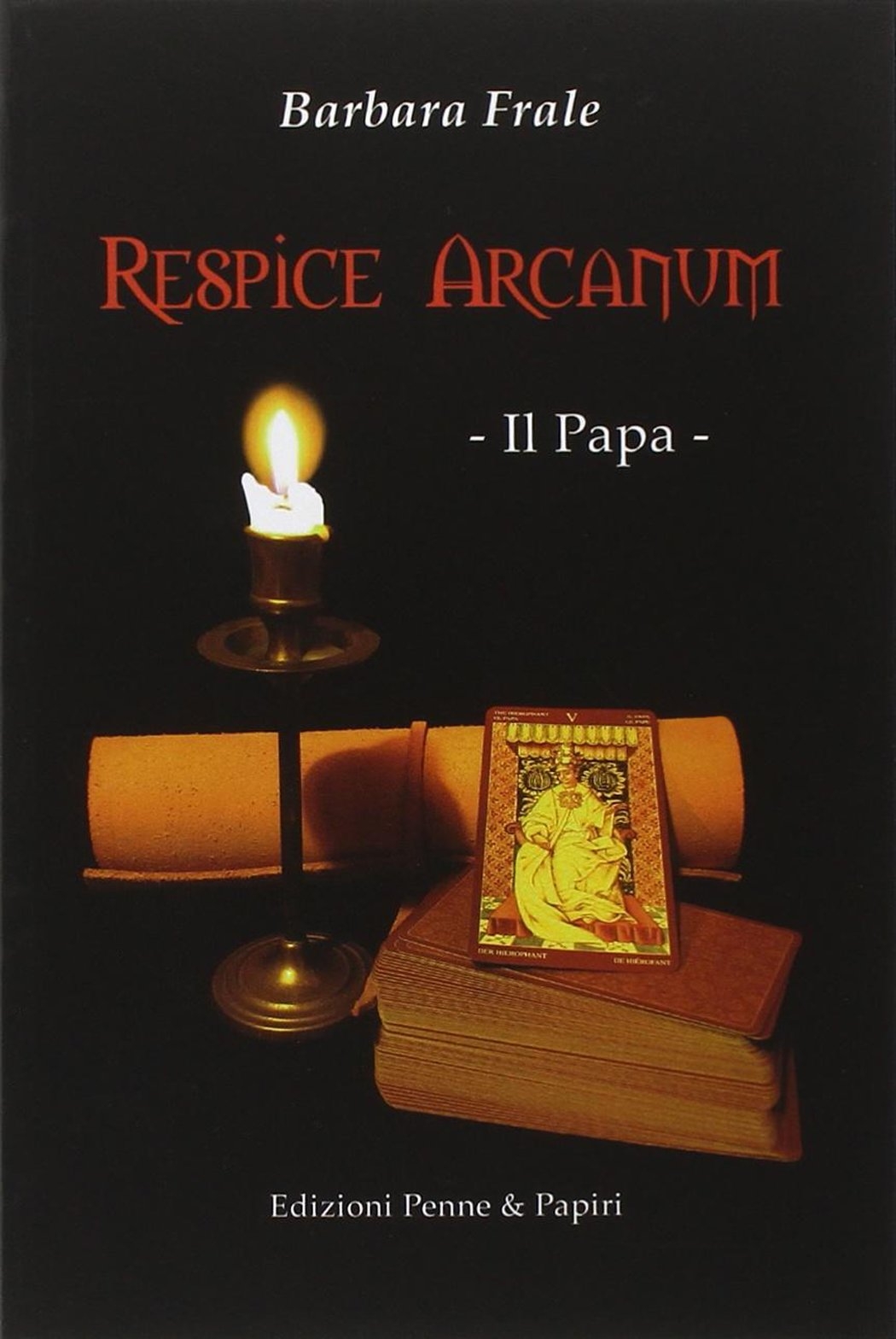 Respice Arcanum. Il Papa Respice Arcanum. Il Papa
