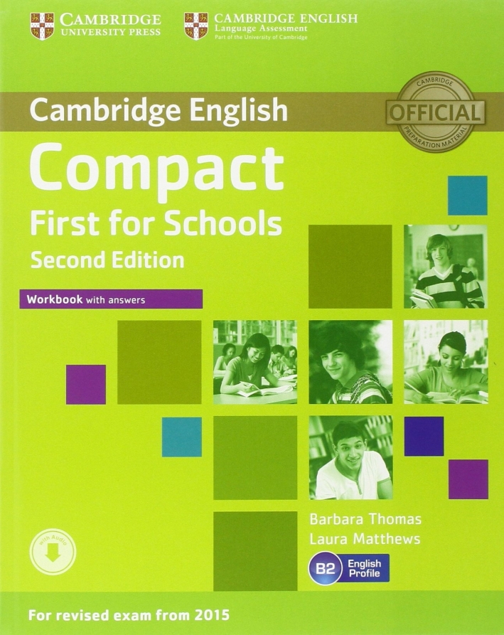 Compact First for Schools Workbook with Answers with Audio Compact First for Schools Workbook with Answers with Audio