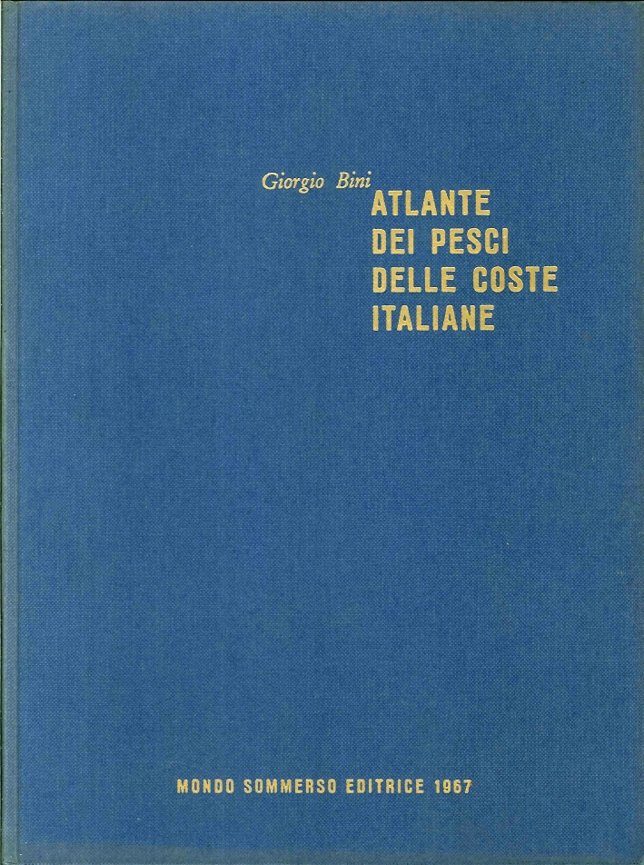 Atlante dei Pesci delle Coste Italiane. [8 Volumi + I Pesci dei Mari d'Italia. Introduzione all'Atlante dei Pesci delle Coste Italiane]