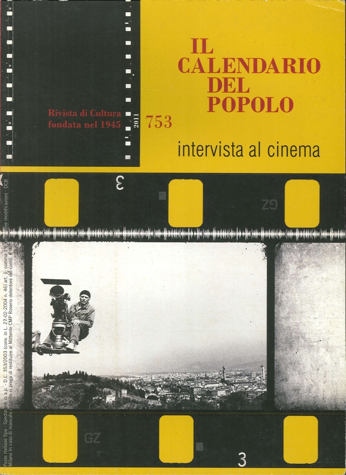 Il calendario del popolo. Vol. 753. 2011. Intervista al cinema Il calendario del popolo. Vol. 753. 2011. Intervista al cinema