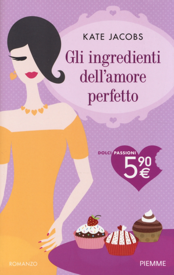 Gli ingredienti dell'amore perfetto Gli ingredienti dell'amore perfetto