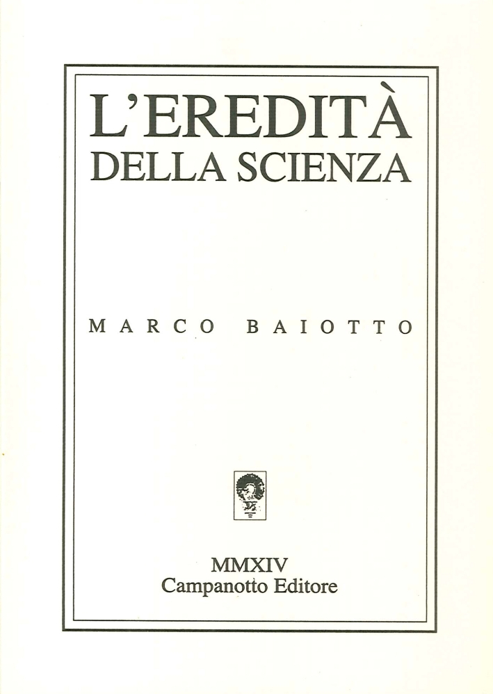 L'Eredità della Scienza L'Eredità della Scienza