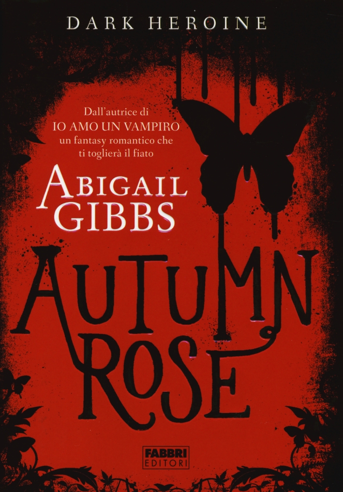 Autumn rose. Dark heroine Autumn rose. Dark heroine