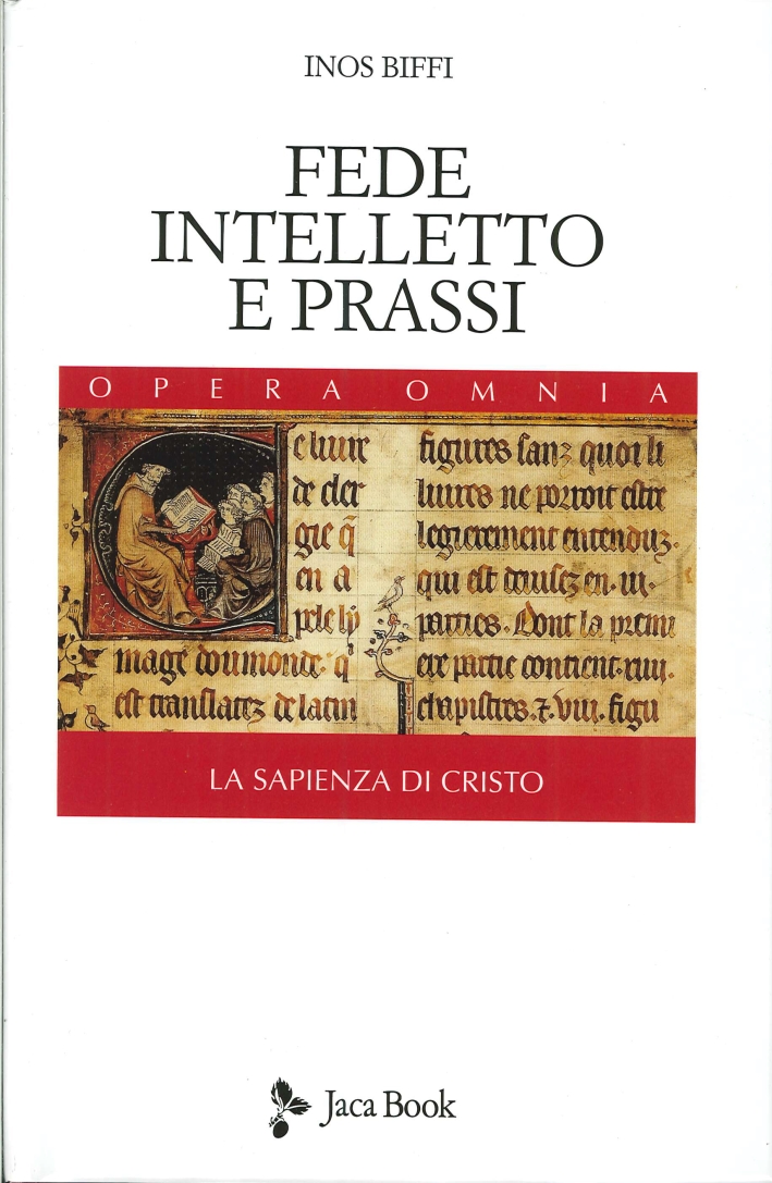 Fede, Intelletto e Prassi Fede, Intelletto e Prassi
