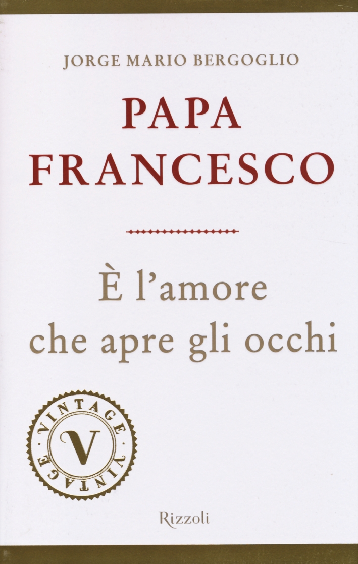 È l'Amore che Apre gli Occhi È l'Amore che Apre gli Occhi