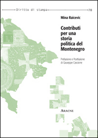 Contributi per una storia politica del Montenegro Contributi per una storia politica del Montenegro