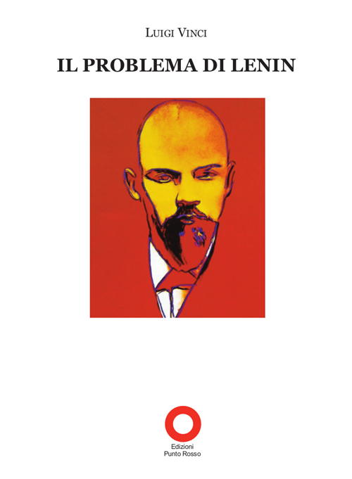Il problema di Lenin Il problema di Lenin