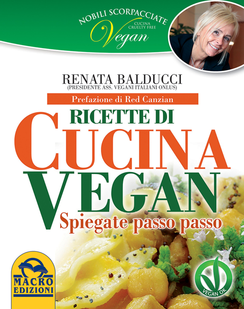 Nobili scorpacciate vegan. Ricette di cucina vegan Nobili scorpacciate vegan. Ricette di cucina vegan
