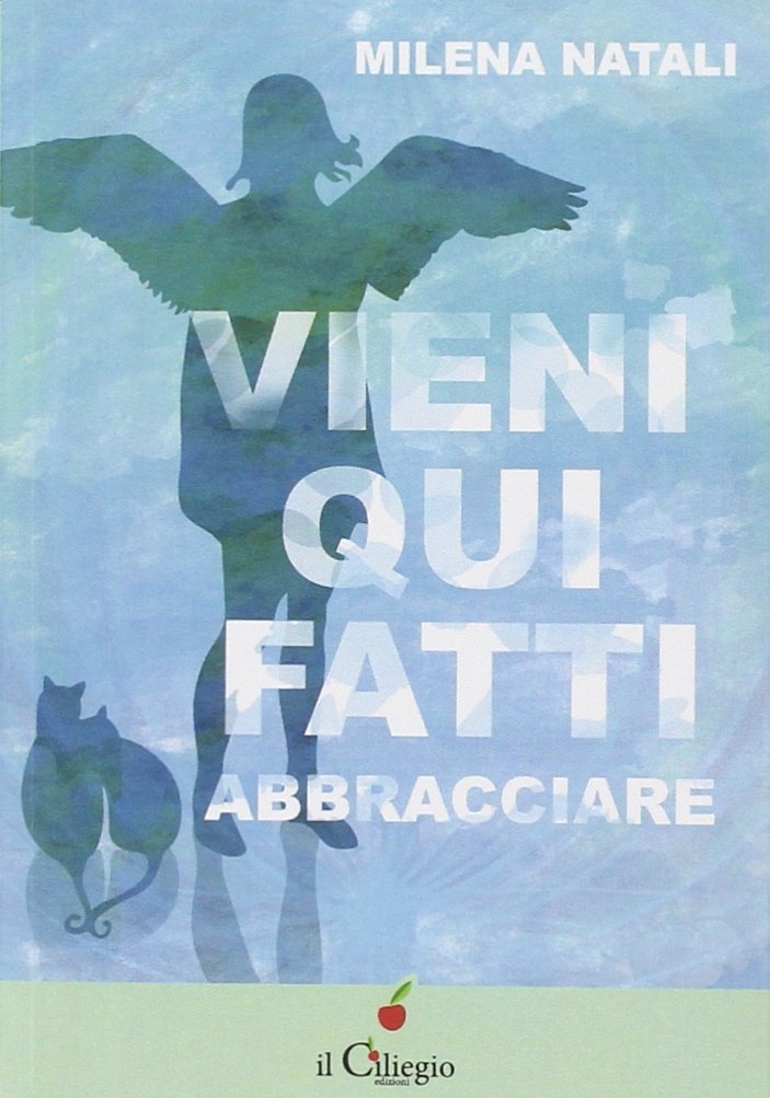 Viene qui fatti abbracciare Viene qui fatti abbracciare