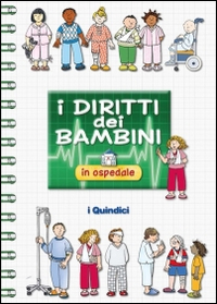I diritti dei bambini in ospedale I diritti dei bambini in ospedale