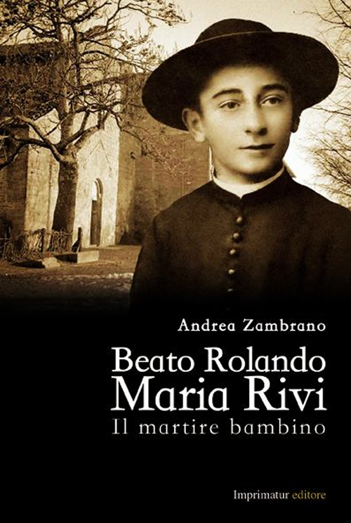 Beato Rolando Maria Rivi Beato Rolando Maria Rivi