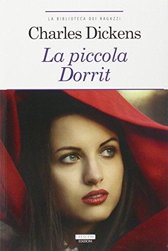 La piccola Dorrit. Ediz. ridotta. Con Segnalibro La piccola Dorrit. Ediz. ridotta. Con Segnalibro