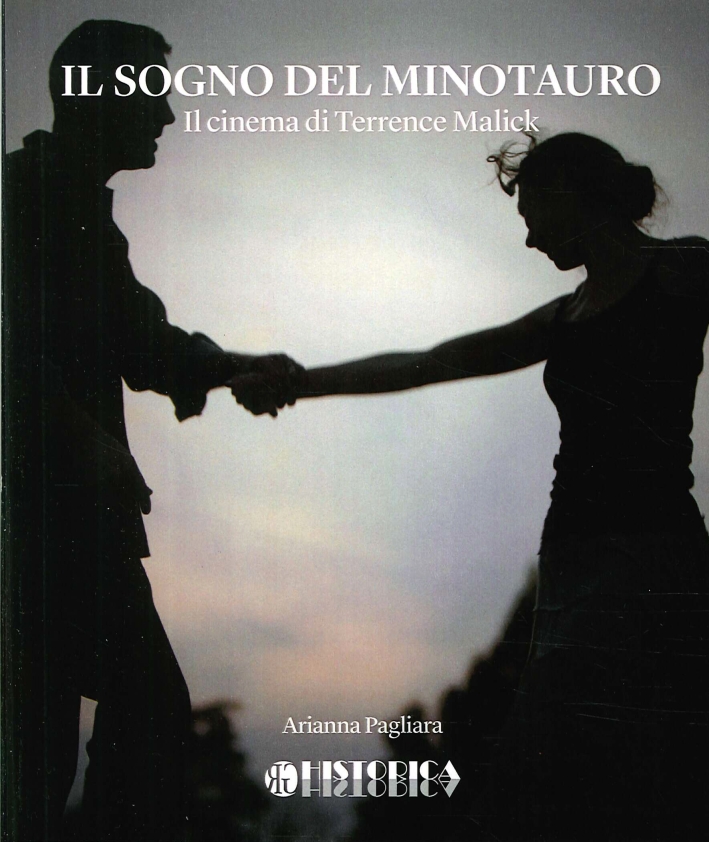 Il sogno del minotauro. Il cinema di Terrence Malick Il sogno del minotauro. Il cinema di Terrence Malick