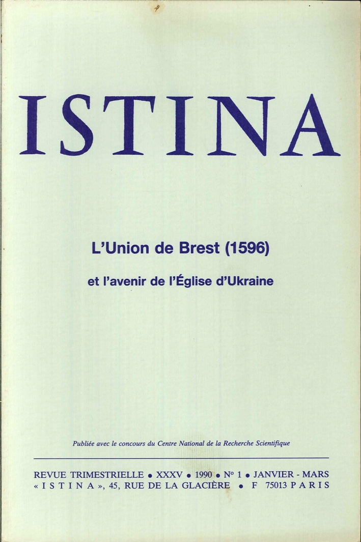 Istina - Revue Trimestrielle. XXXV 1990 N.1 Janvier-Mars. L'Union De Brest Istina - Revue Trimestrielle. XXXV 1990 N.1 Janvier-Mars. L'Union De Brest