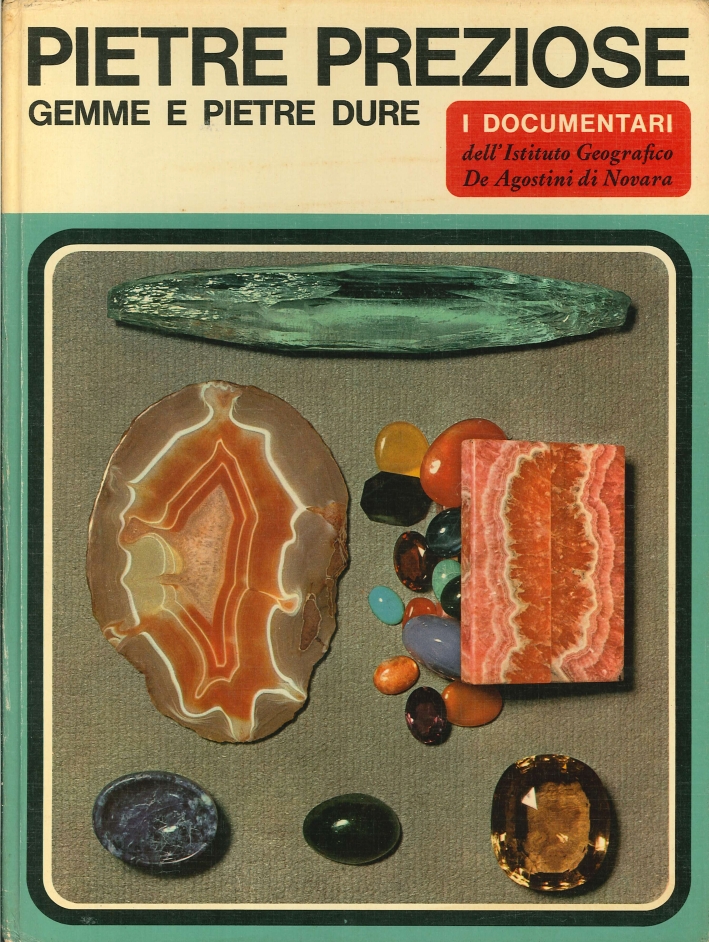 Pietre Preziose. Gemme e Pietre Dure