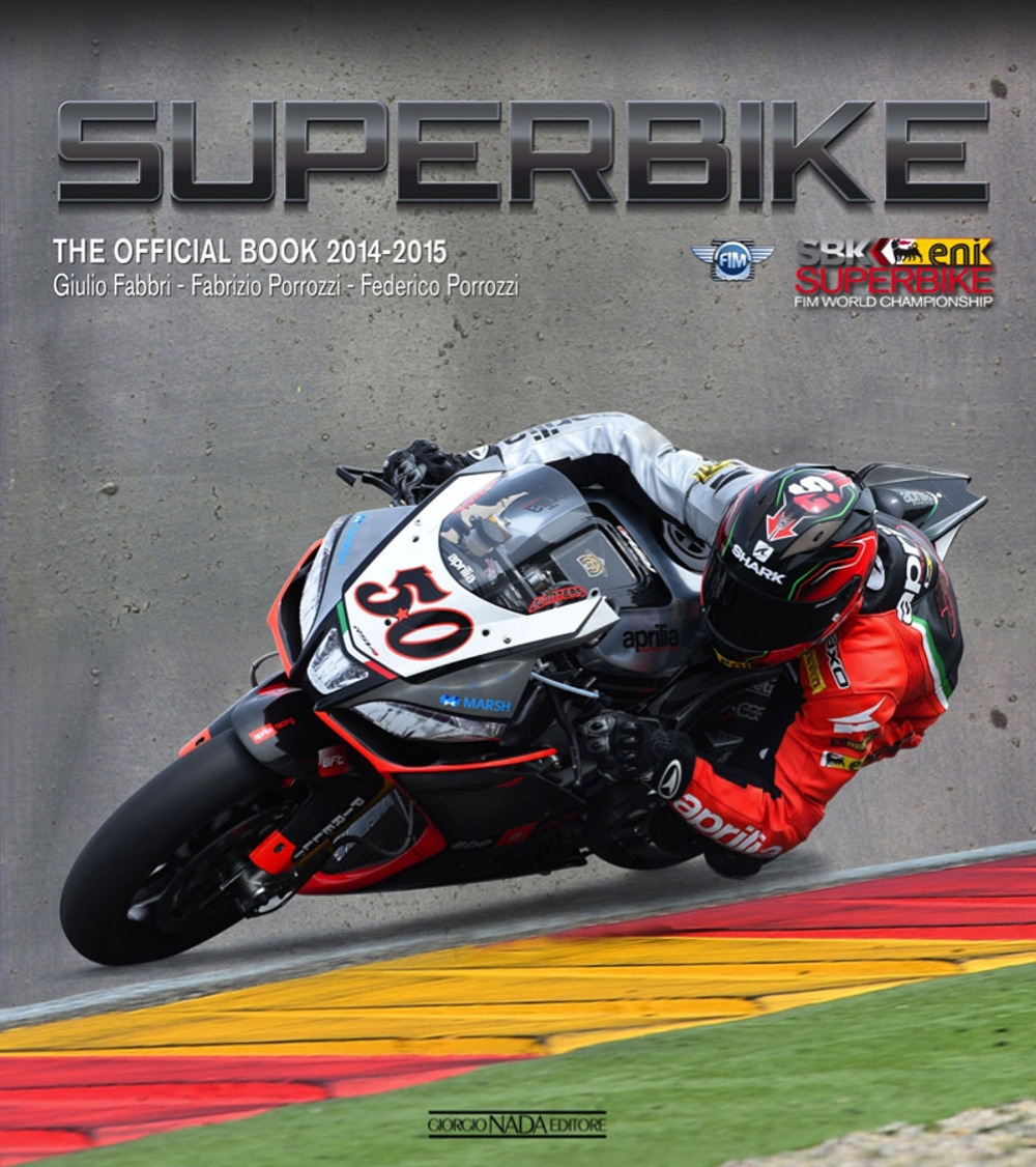 Superbike 2014-2015. The official book Superbike 2014-2015. The official book