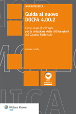 Guida al nuovo DOCGA 4.00.2. Come usare il software per la redazione delle dichiarazioni del catasto fabbricati Guida al nuovo DOCGA 4.00.2. Come usare il software per la redazione delle dichiarazioni del catasto fabbricati