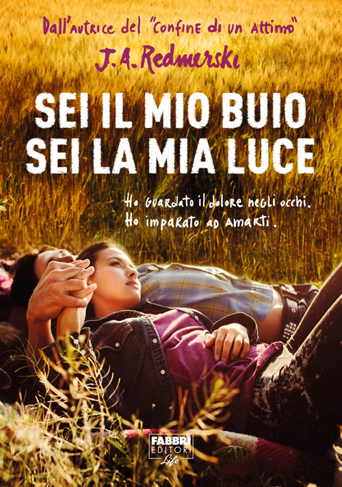 Sei il mio buio, sei la mia luce Sei il mio buio, sei la mia luce
