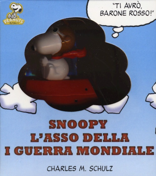 Snoopy. L'asso della prima guerra mondiale. Con gadget Snoopy. L'asso della prima guerra mondiale. Con gadget