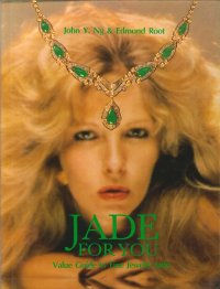 Jade For You. Value Guide To Fine Jewelry Jade