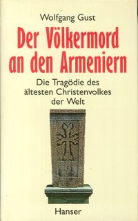 Der Völkermord An Den Armeniern. Die Tragödie des Ältesten Christenvolkes Der Welt