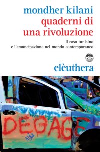 Quaderni di una rivoluzione. Il caso tunisino e il mutamento sociale nel mondo contemporaneo