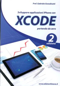 Sviluppare applicazioni Iphone con XCode partendo da zero
