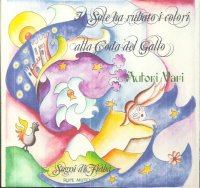 Il Sole Ha Rubato i Colori alla Coda del Gallo