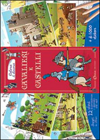 Cavalieri e castelli. Colora & decora. Con adesivi. Ediz. illustrata Cavalieri e castelli. Colora & decora. Con adesivi. Ediz. illustrata