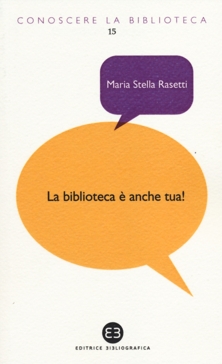 La biblioteca è anche tua! La biblioteca è anche tua!
