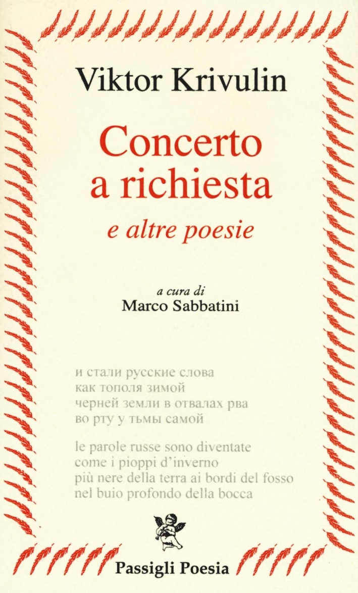 Concerto a richiesta e altre poesie. Testo russo a fronte Concerto a richiesta e altre poesie. Testo russo a fronte