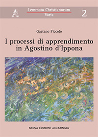 I Processi di Apprendimento in Agostino d'Ippona I Processi di Apprendimento in Agostino d'Ippona