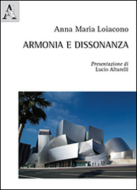 Armonia e Dissonanza Armonia e Dissonanza