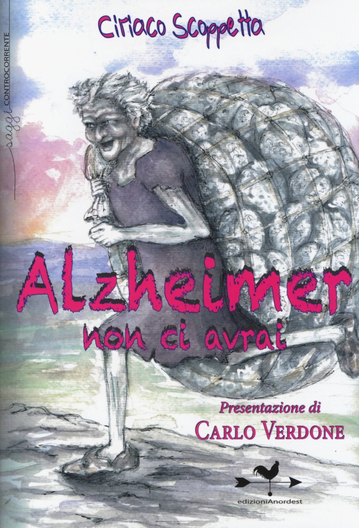 Alzheimer non ci avrai Alzheimer non ci avrai