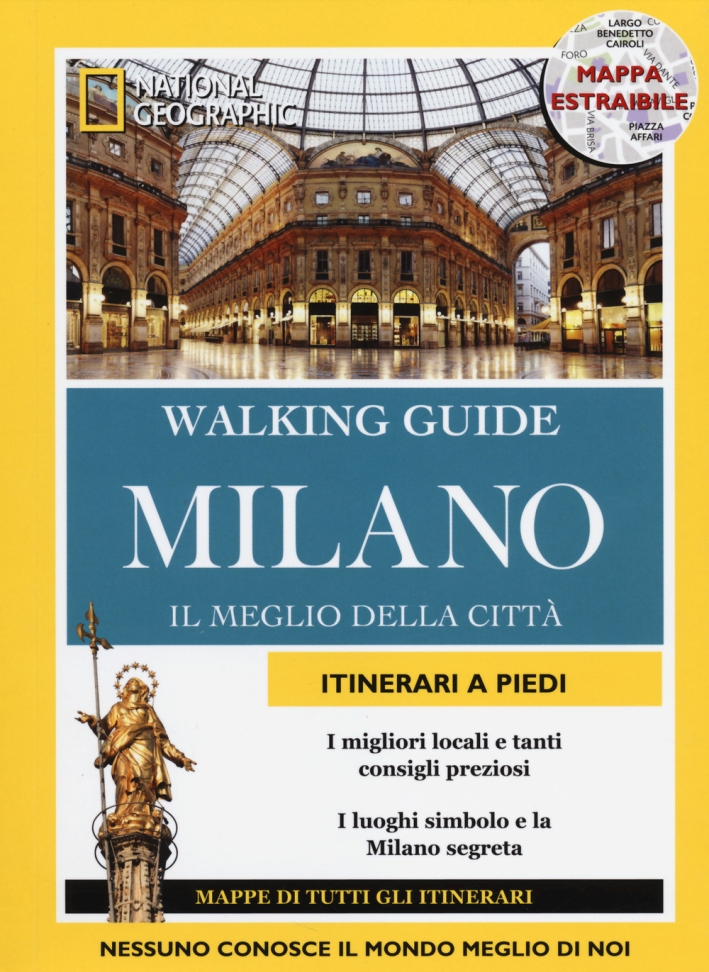 Milano. Il meglio della città. Con cartina Milano. Il meglio della città. Con cartina