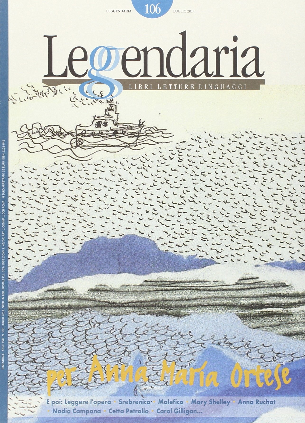 Leggendaria. Vol. 106: Per Anna Maria Ortese Leggendaria. Vol. 106: Per Anna Maria Ortese