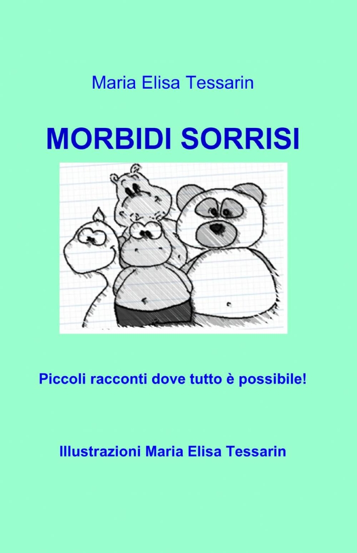 Morbidi sorrisi Morbidi sorrisi