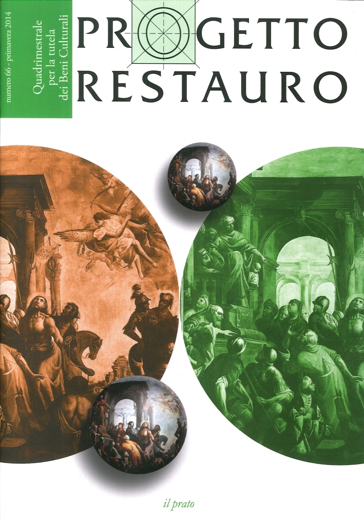 Progetto Restauro. Quadrimestrale per la tutela dei Beni Culturali. 66. Primavera 2014 Progetto Restauro. Quadrimestrale per la tutela dei Beni Culturali. 66. Primavera 2014
