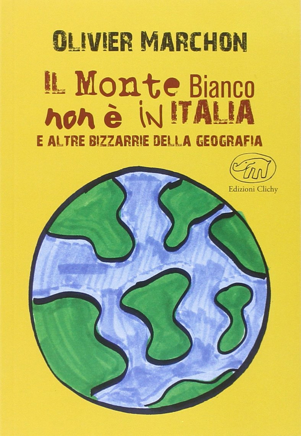 Il Monte Bianco non è in Italia. E altre bizzarrie della geografia Il Monte Bianco non è in Italia. E altre bizzarrie della geografia