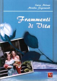 Frammenti di vita