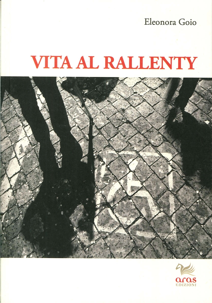 Vita al Rallenty. Viaggio Attraverso la Disabilità Vita al Rallenty. Viaggio Attraverso la Disabilità