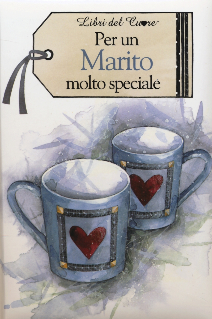 Per un marito molto speciale Per un marito molto speciale