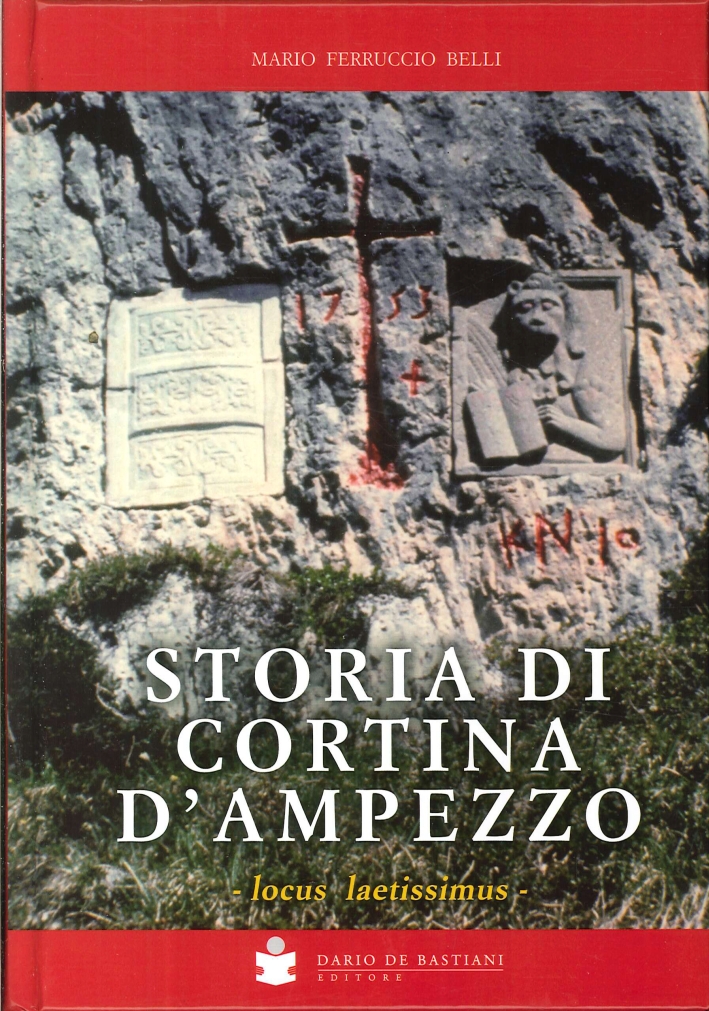 Storia di Cortina d'Ampezzo. Locus Laetissimus Storia di Cortina d'Ampezzo. Locus Laetissimus