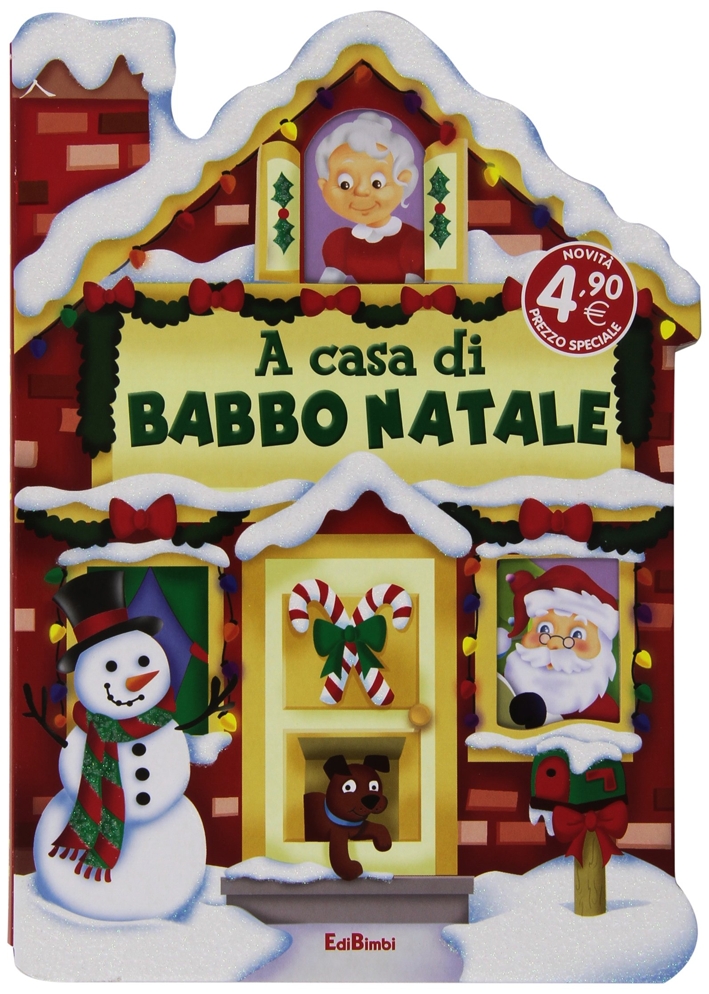 A casa di Babbo Natale A casa di Babbo Natale