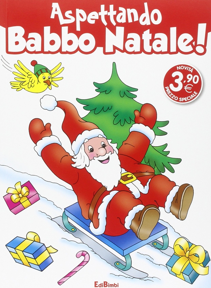Evviva Babbo Natale! Aspettando Babbo Natale! Ediz. illustrata Evviva Babbo Natale! Aspettando Babbo Natale! Ediz. illustrata