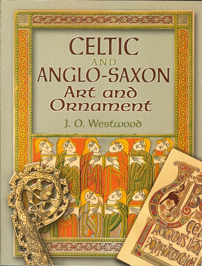 Celtic and Anglo-Saxon Art and Ornament Celtic and Anglo-Saxon Art and Ornament