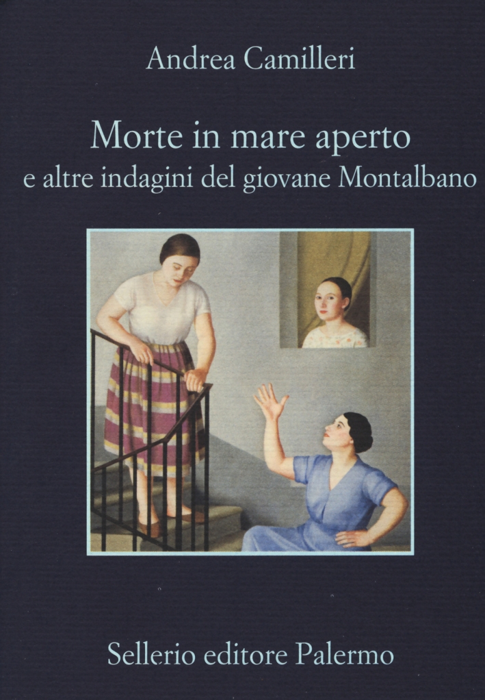 Morte in Mare Aperto e Altre Indagini del Giovane Montalbano Morte in Mare Aperto e Altre Indagini del Giovane Montalbano