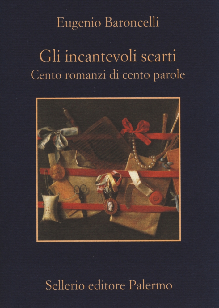 Gli incantevoli scarti. Cento romanzi di cento parole Gli incantevoli scarti. Cento romanzi di cento parole
