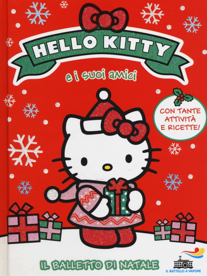 Il balletto di Natale. Hello Kitty e i suoi amici Il balletto di Natale. Hello Kitty e i suoi amici
